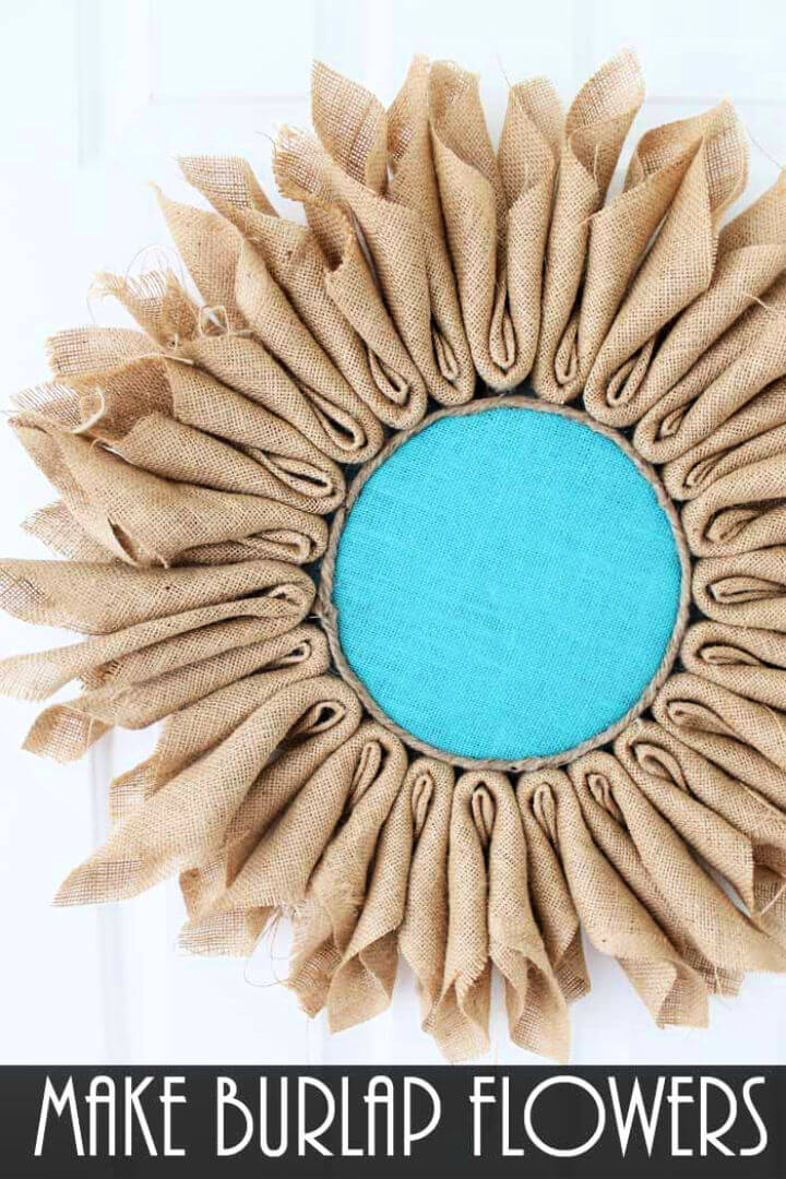 Quick and Easy DIY Burlap Flowers