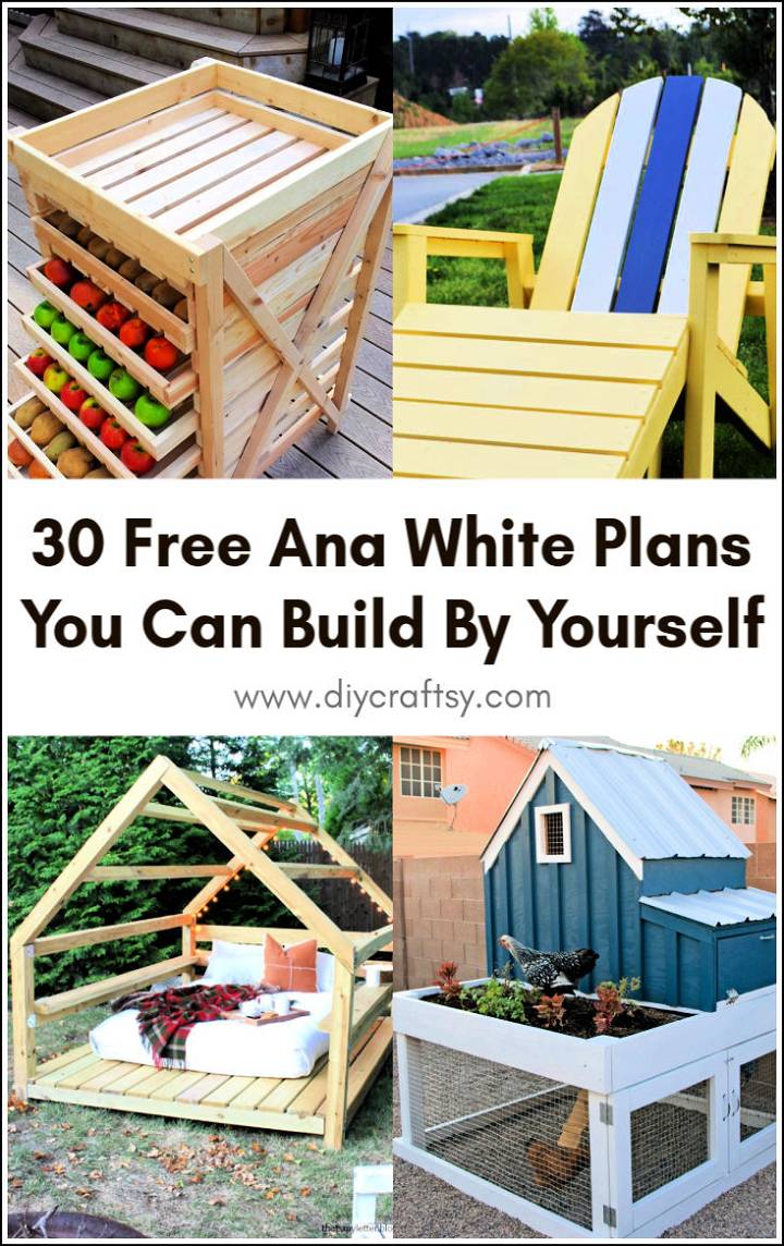 Free Ana White Plans That You Can Build By Yourself