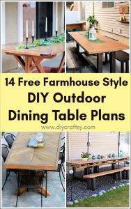 14 Free Farmhouse Style DIY Outdoor Dining Table Plans