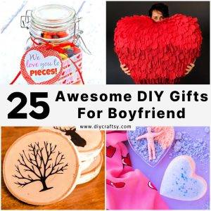 25 DIY Gifts for Boyfriend | Homemade Gift Ideas for Him