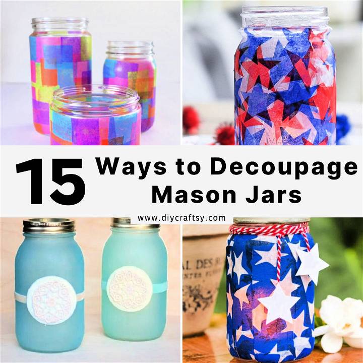 best ways to decoupage mason jars