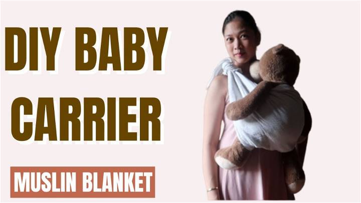 DIY Baby Carrier Using Muslin Blanket