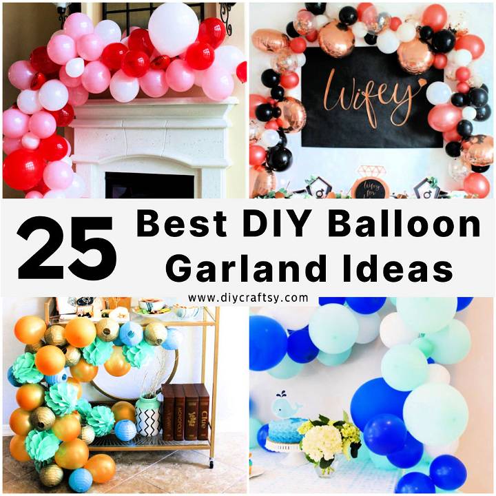 diy balloon garland ideas
