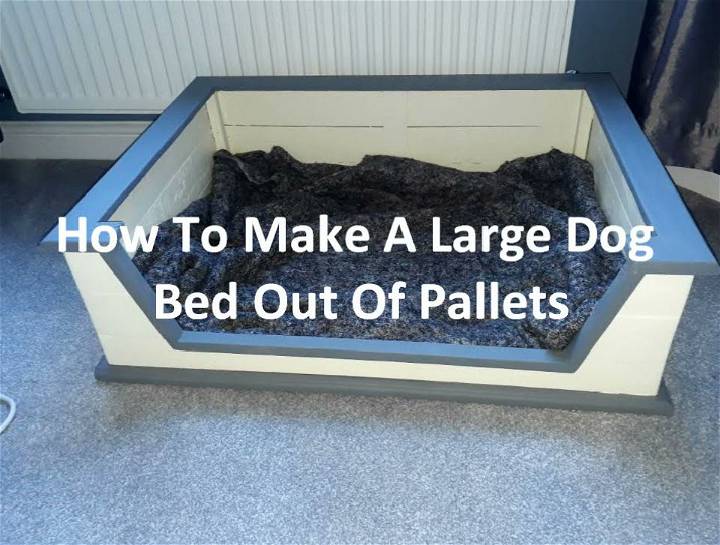 Large Dog Bed Out of Old Pallets