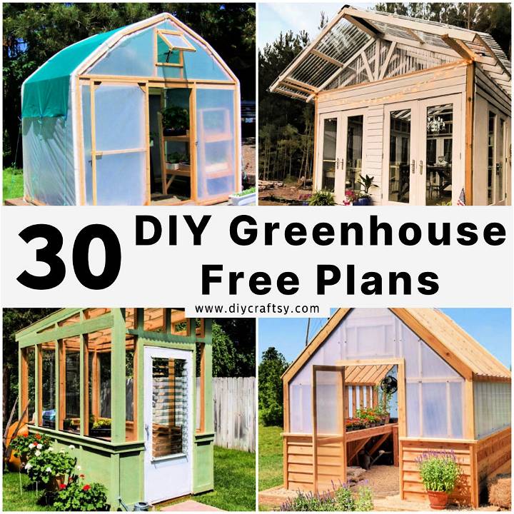 30 Homemade DIY Greenhouse Plans Free (How to Build)