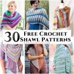 30 Free Crochet Shawl Patterns (Easy PDF Pattern)
