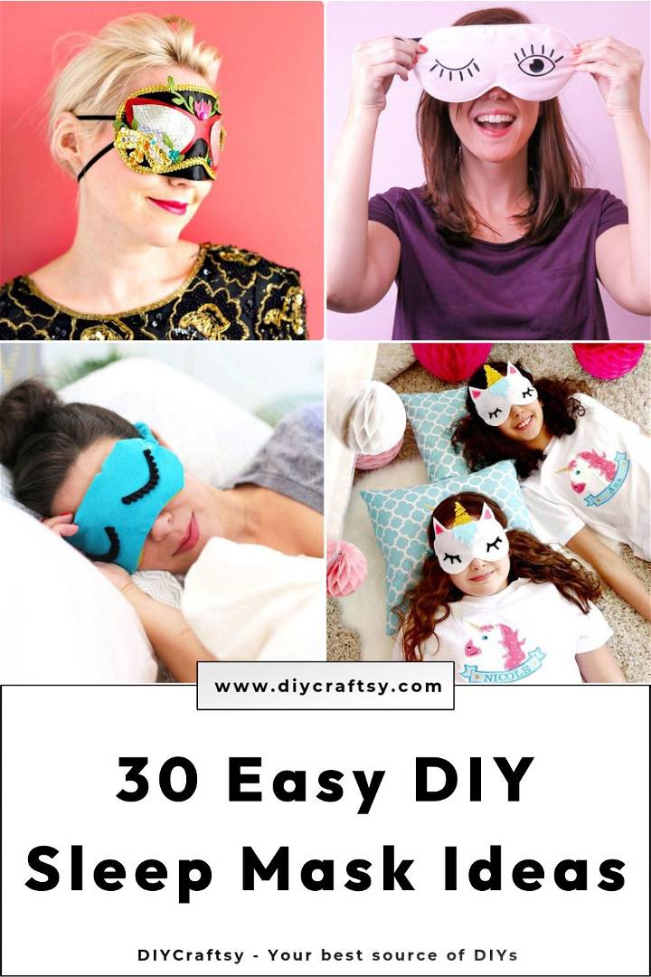 30 easy diy sleep mask ideas to get better sleep - make your own sleep mask