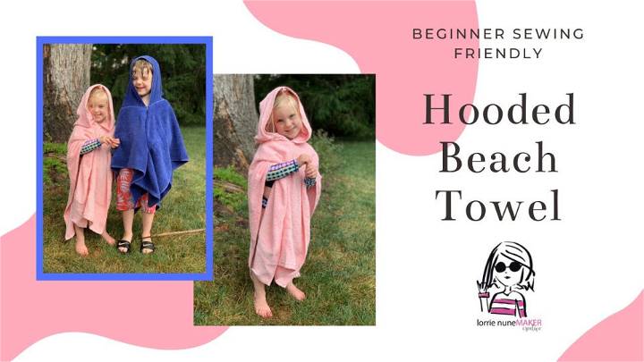 Hooded Towel Sewing Pattern for Beginners