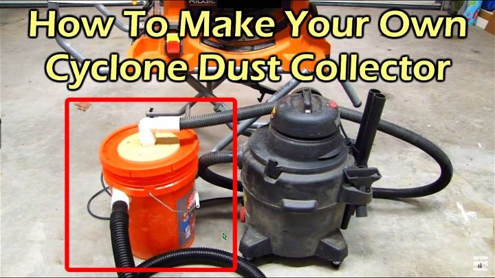 Easy DIY Cyclone Dust Collector