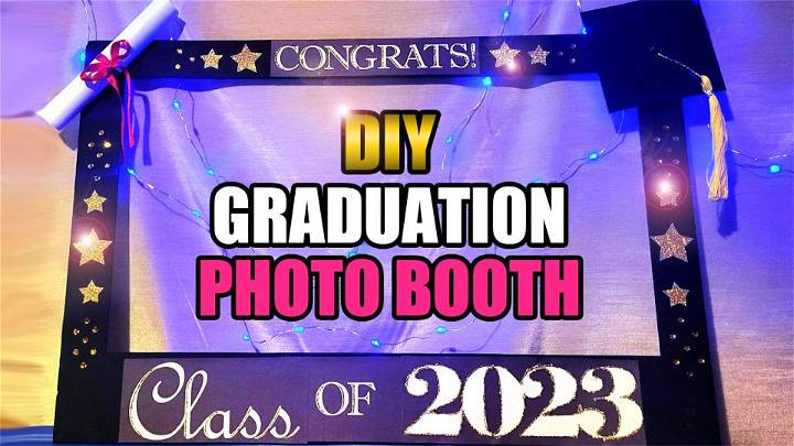 DIY Graduation Photo Booth Frame