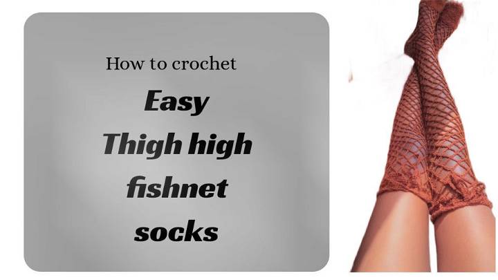 How Do You Crochet a Thigh High Fishnet