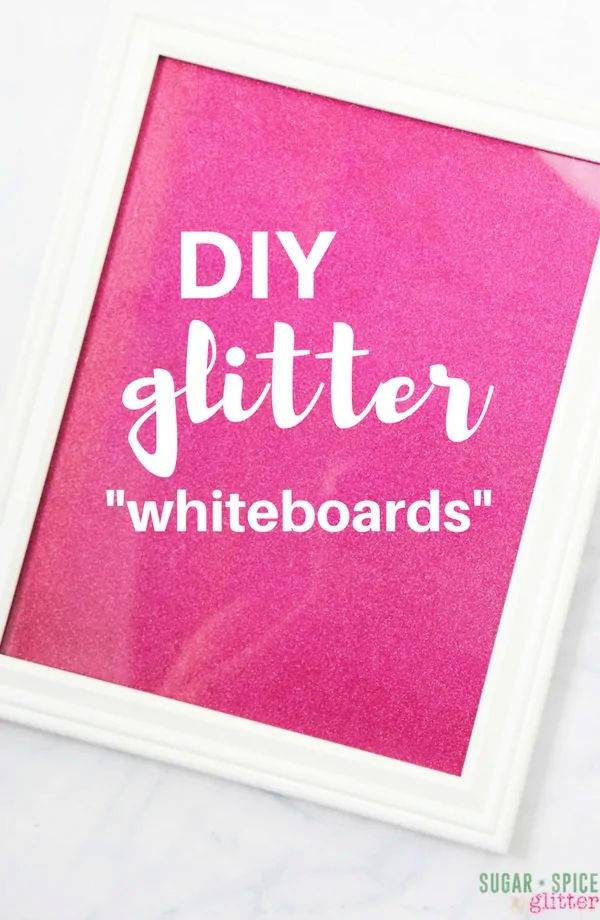 Simple DIY Glitter White Boards