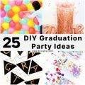 25 DIY Graduation Party Ideas and Decorations 2024