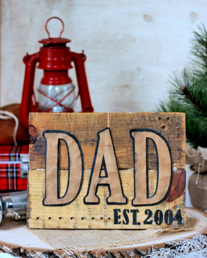Homemade Pallet Sign for Dad