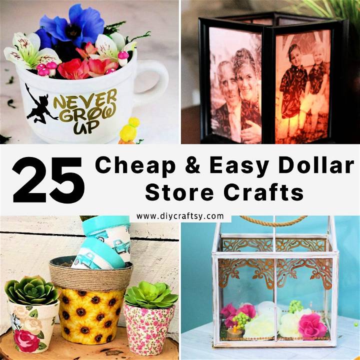 cheap and easy dollar store crafts