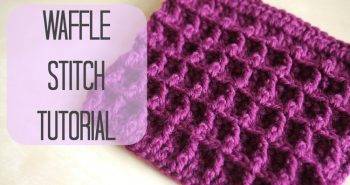 how to crochet the waffle stitch