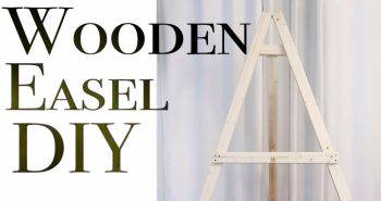 how to make a wooden easel