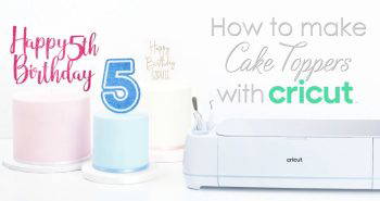 making a cricut cake topper