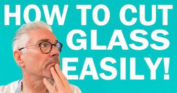 easy steps to cut a glass