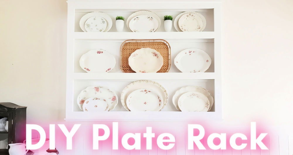 Ultimate DIY Plate Rack Tutorial