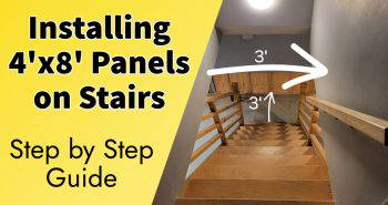 how to install 4'x8' panels on stairs with minimal help