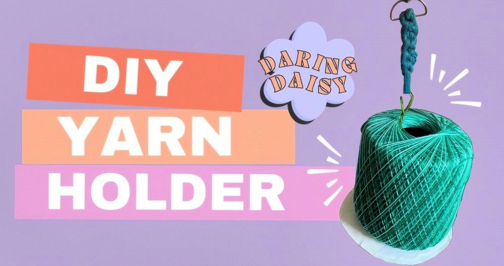 Making a DIY Yarn Holder