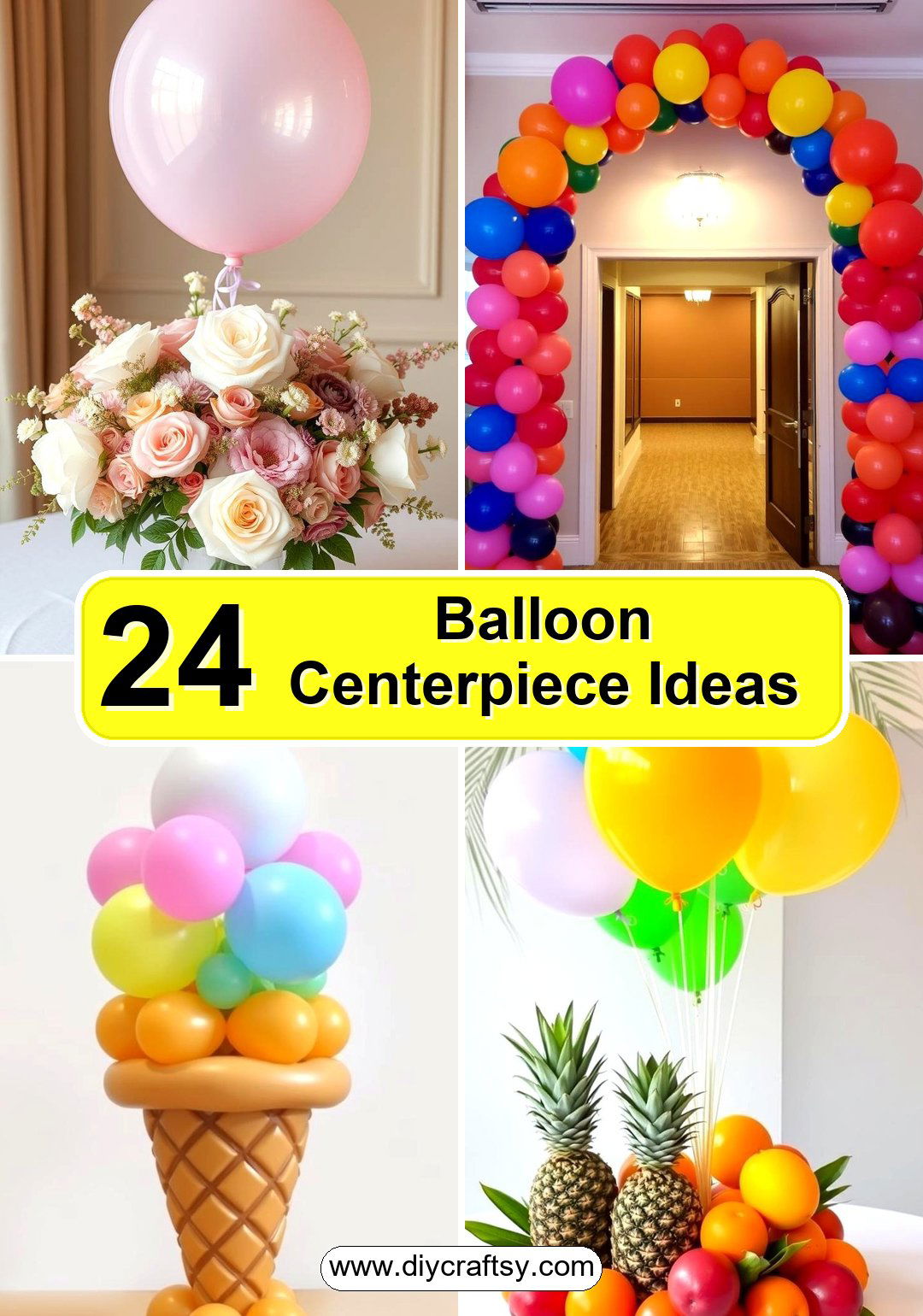 Balloon Centerpiece Ideas