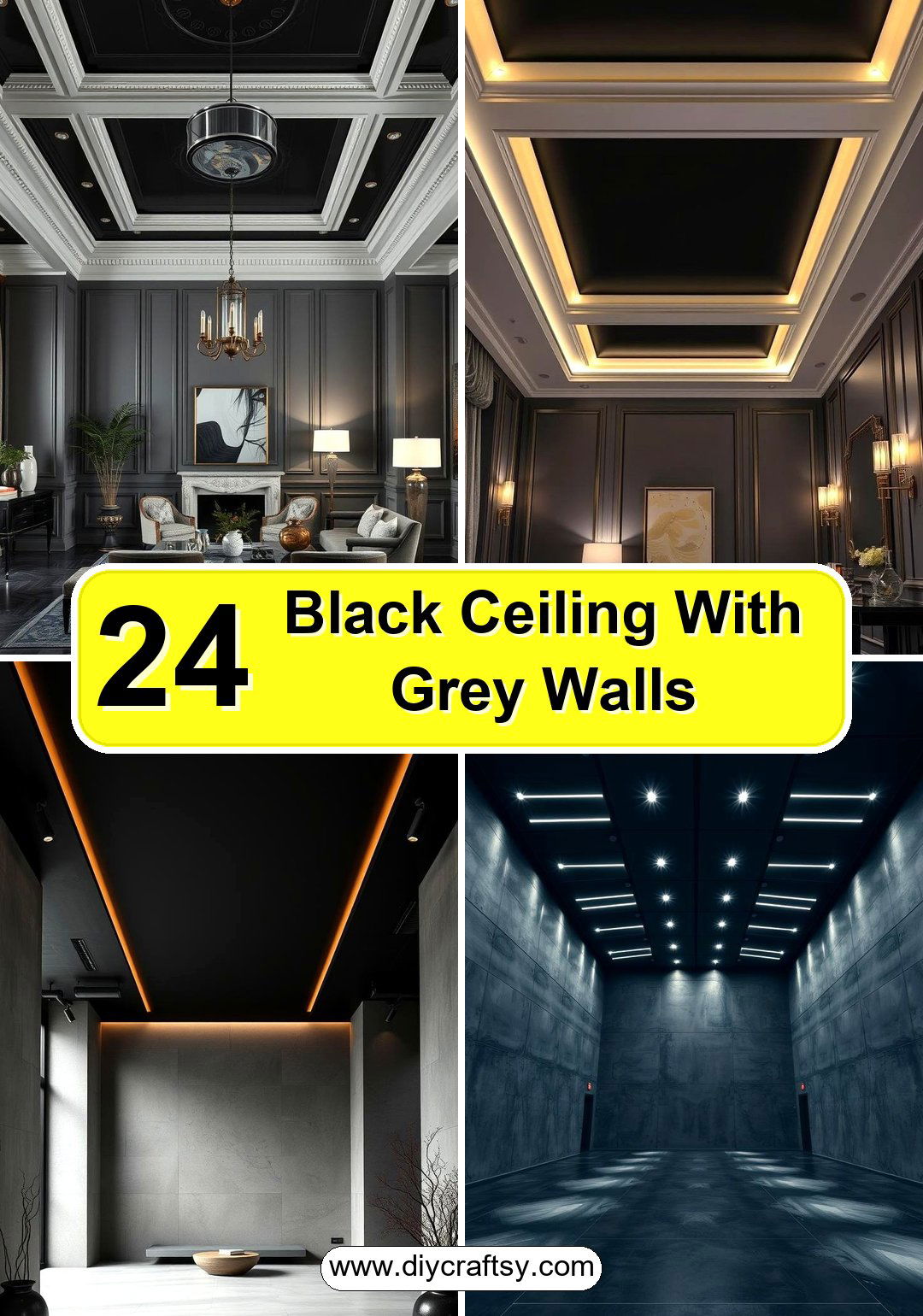 Black Ceiling With Grey Walls