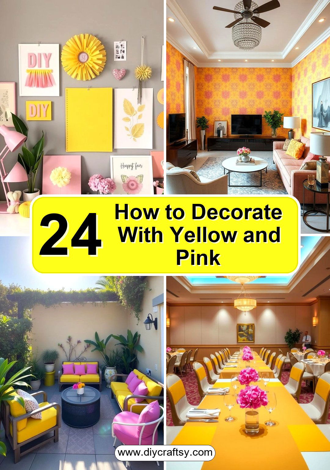 How to Decorate With Yellow and Pink