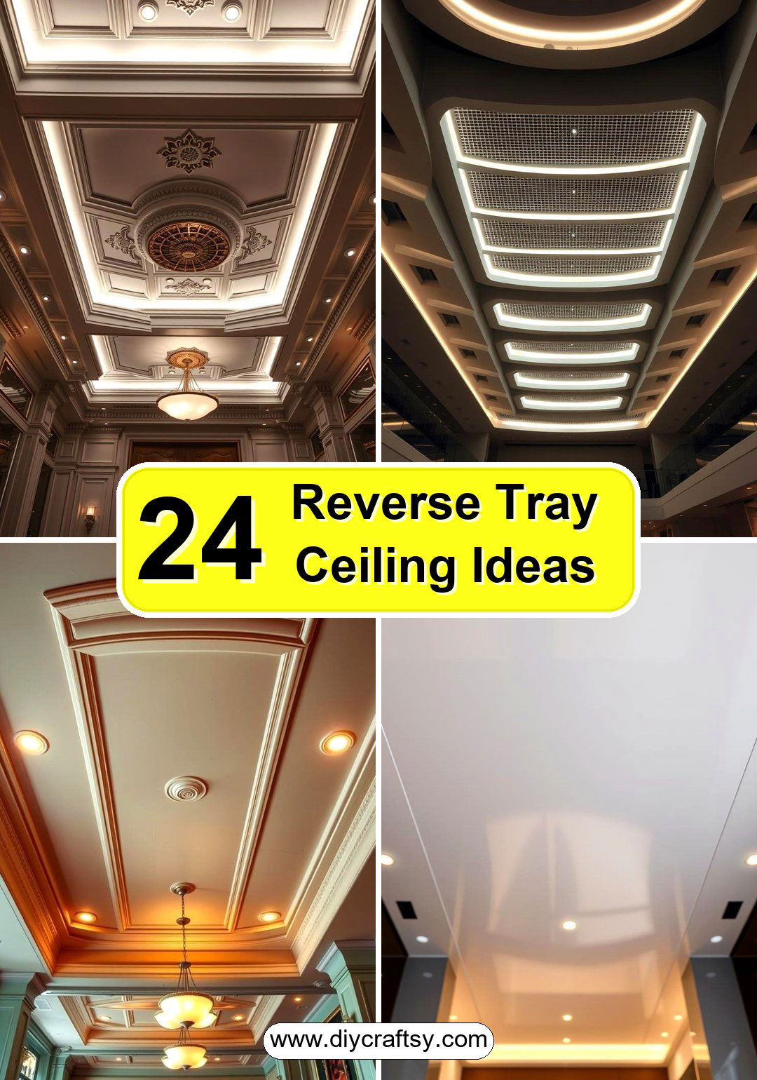 Reverse Tray Ceiling Ideas