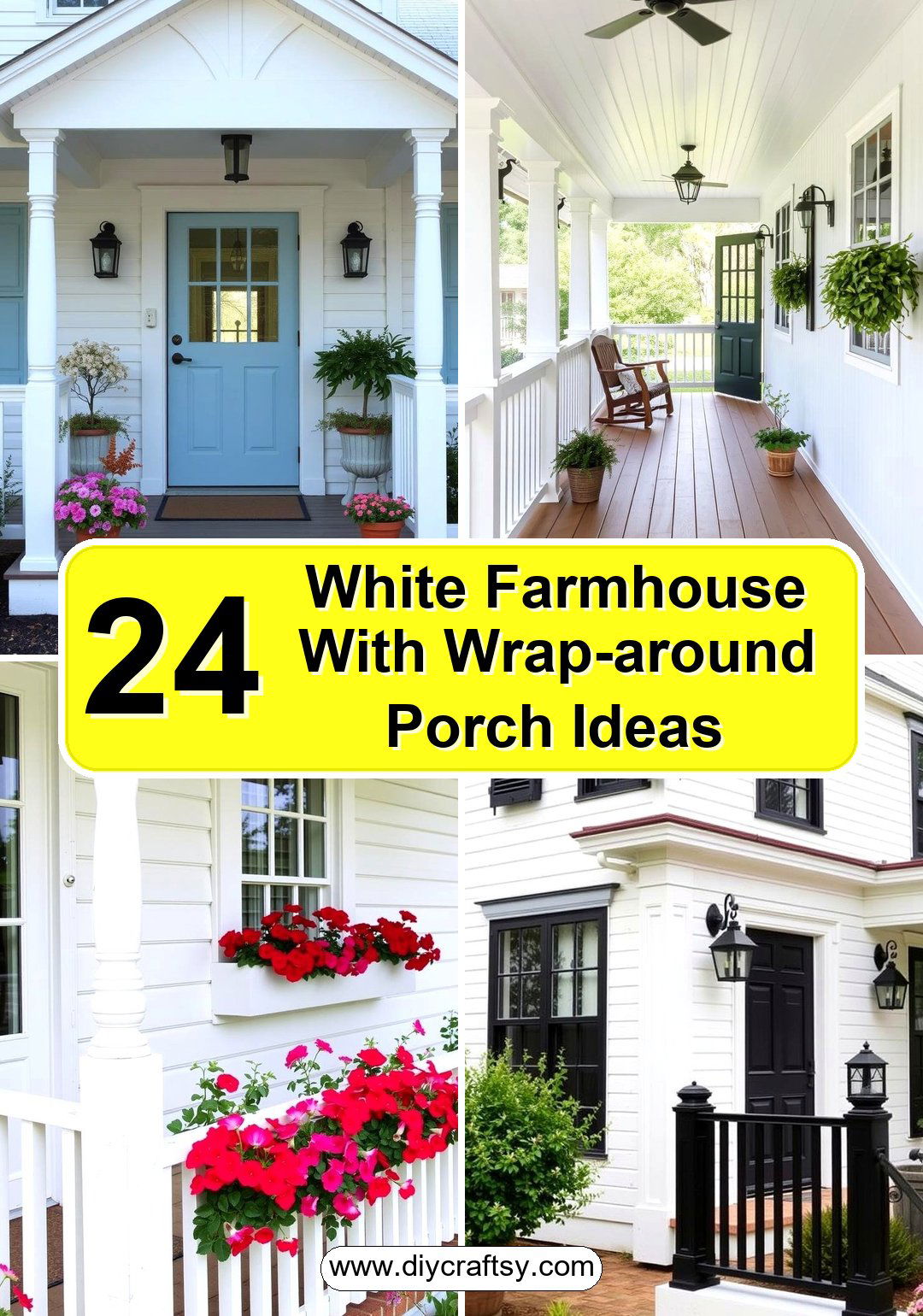 White Farmhouse With Wrap-around Porch Ideas
